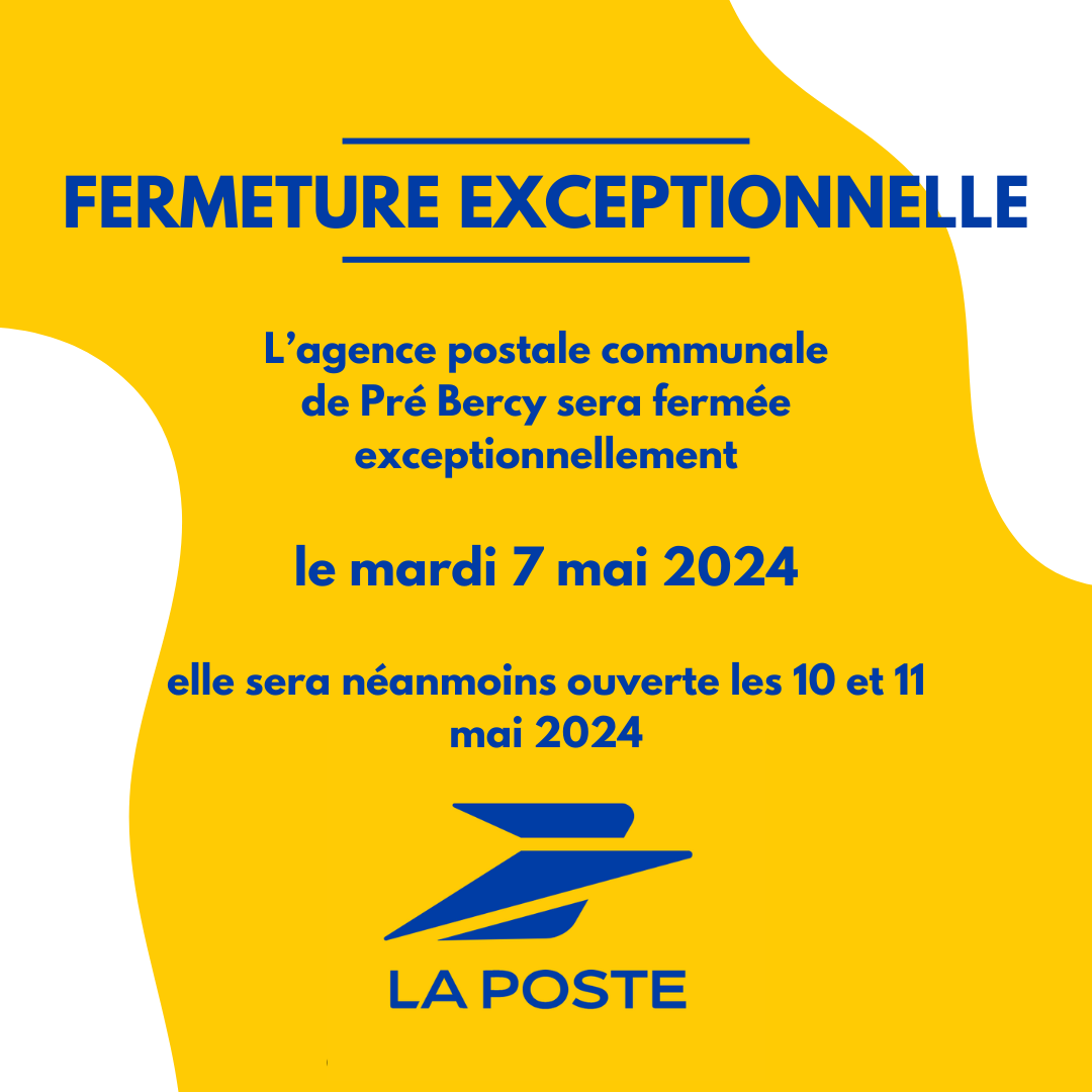 L'agence postale communale de Pré Bercy sera fermée exceptionnellement le 07 mai 2024